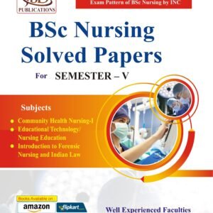 BSc Nursing Solved Papers For (SEMESTER - V)