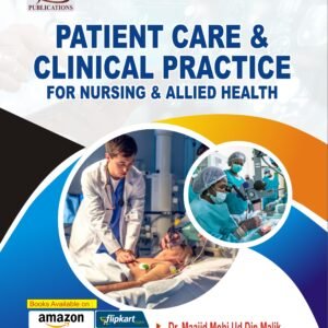 PATIENT CARE & CLINICAL PRACTICE FOR NURSING & ALLIED HEALTH