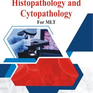 A Handbook of Histopathology and Cytopathology For MLT